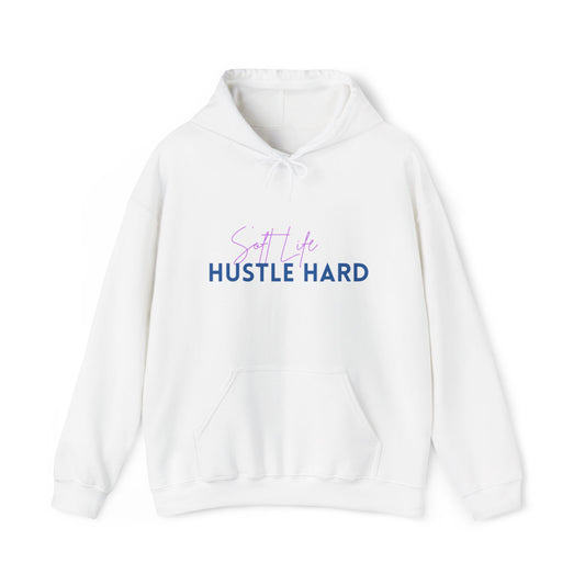 Soft Life Hustle Hard Hoodie