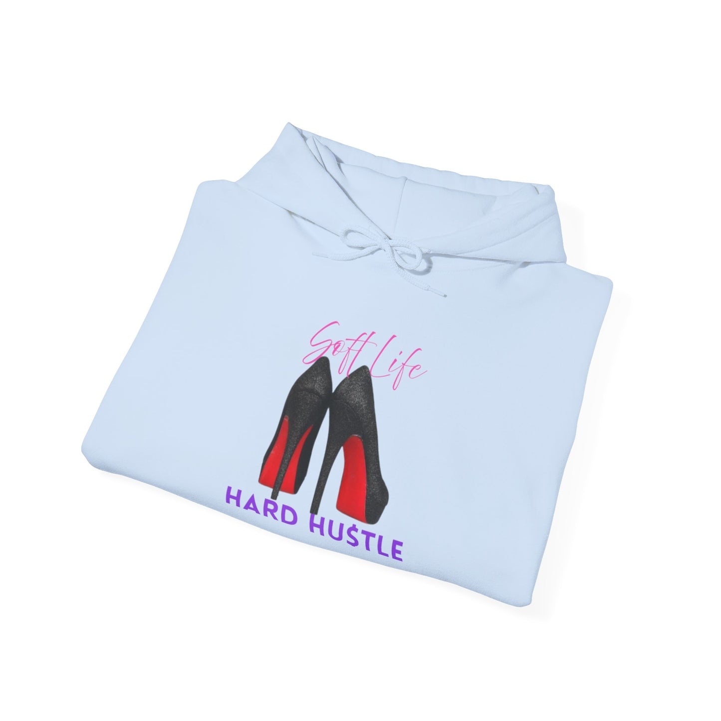 Soft Life Hustle Hard Hoodie, Unisex Heavy Blend Sweatshirt