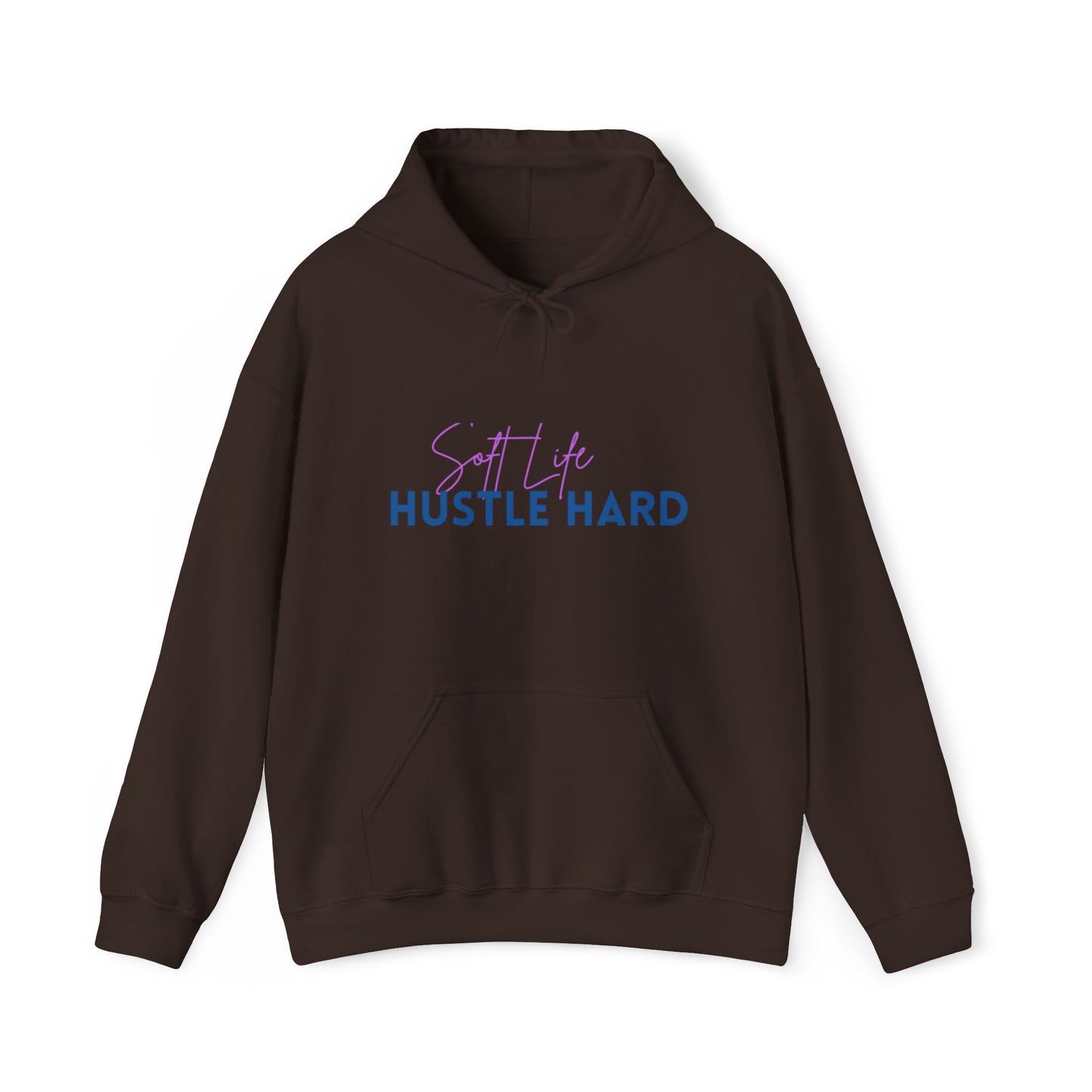 Soft Life Hustle Hard Hoodie