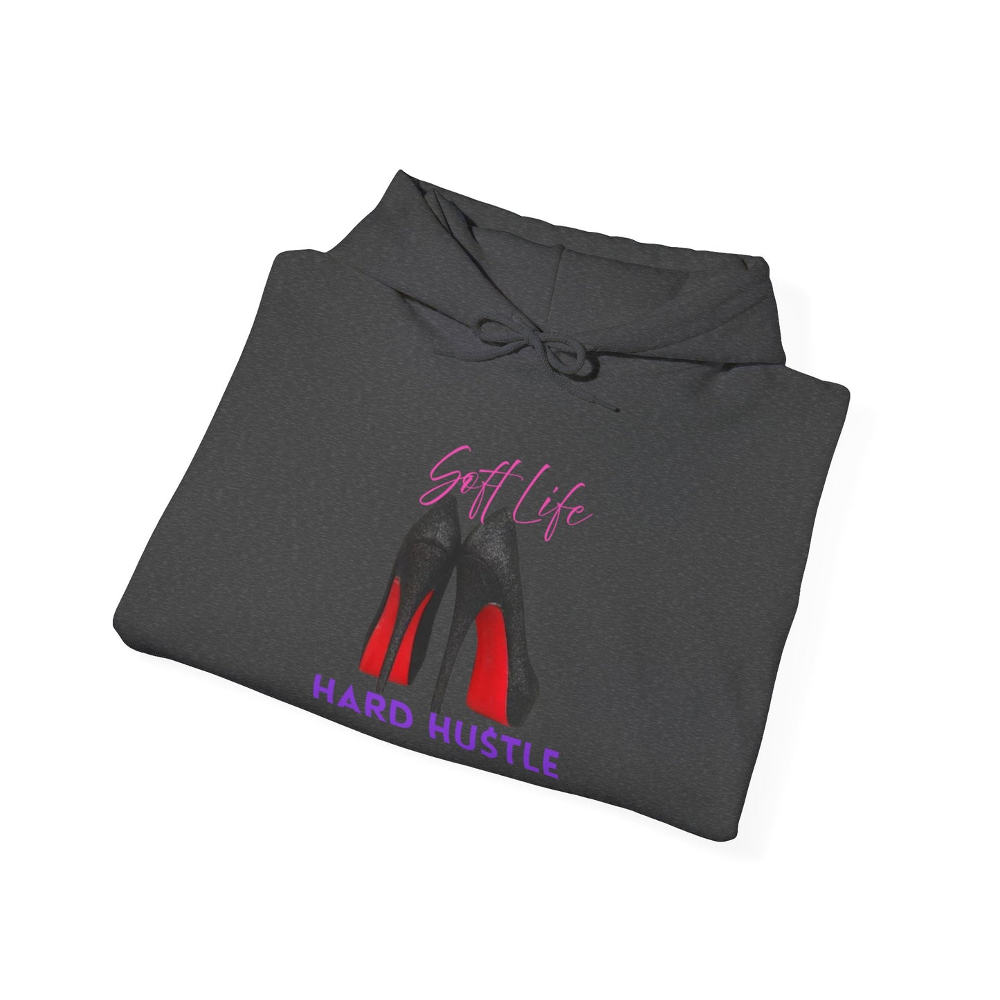 Soft Life Hustle Hard Hoodie, Unisex Heavy Blend Sweatshirt