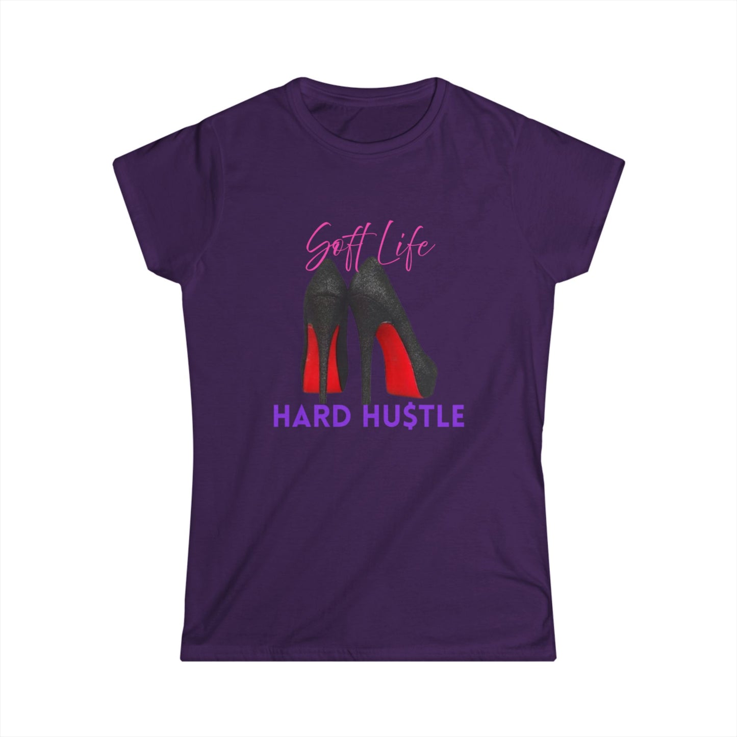 Soft Life Hustle Hard Softstyle Women's Tee
