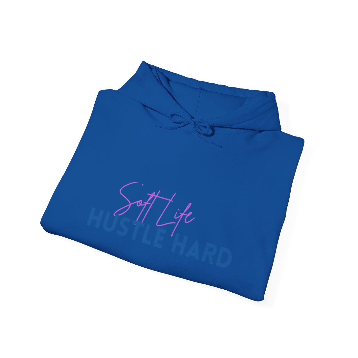 Soft Life Hustle Hard Hoodie